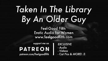 An Experienced Older Guy Takes you in the Library [Erotic Audio for Women] [ASMR] on vidfreenow.com