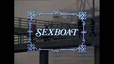 SEXBOAT. Amazing vintage porn movie with interesting plot on vidfreenow.com