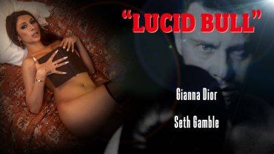 LUCIDFLIX Lucid bull with Gianna Dior on vidfreenow.com