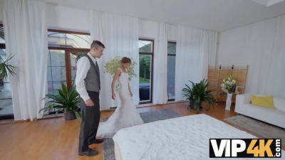 VIP4K. No Wedding Until I Cum! - Czech Republic on vidfreenow.com