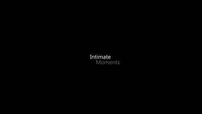 Intimate Moments - S3:E6 on vidfreenow.com